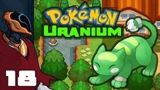 Let's Play Pokemon Uranium - PC Gameplay Part 18 - Dadquest: Radioactive Edition