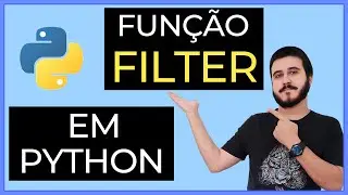 APRENDA A FUNÇÃO FILTER NO PYTHON - Curso Python - L1-18