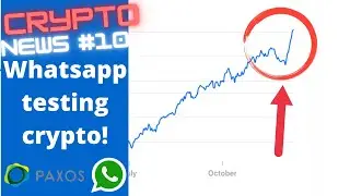 Crypto News #10 WhatsApp is testing crypto