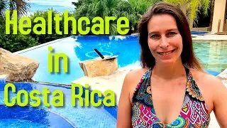 Costa Rica Healthcare - Healthcare & Insurance For Expats
