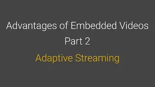 Adaptive Streaming