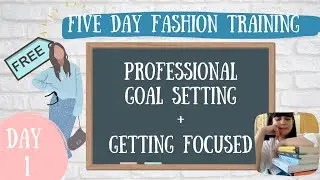(DAY ONE) Professional Goal Setting