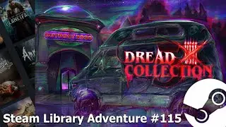 Steam Library Adventure - Part 115 - Dread X Collection 5