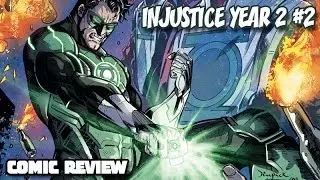 Injustice Year Two #2 - Comic Review