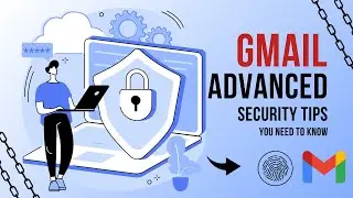 Beyond the Basics : Advanced Security Tips for Gmail Account 🔒 | Gmail Security | Gmail Recovery 🚀