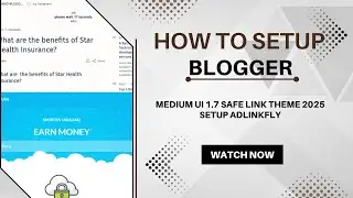 Setup Medium UI organic safe link  || blogger Medium UI safe link theme v2 || adlinkfly setup video