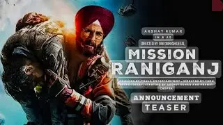 MISSION RANIGANJ# MOVIE TRAILER# AKSHAY KUMAR # PARINITI CHOPDA #