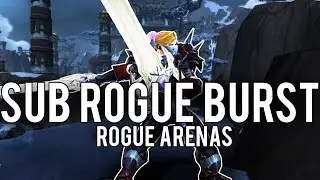 Sub Rogue Arena Burst - (Subtlety Rogue PvP) Warlords of Draenor 6.1