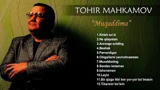 Tohir Mahkamov - Muqaddima deb nomlangan albom dasturi 1991