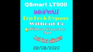 QSmart LT-900 Frp Lock Bypass Without Pc In Just 5 Minutes By Shergarh Mobile Zone