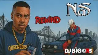 Nas - Rewind mw Special Ed - I'm The Magnificent (DJ Big Orb Remix)