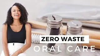Zero Waste Oral Hygiene Routine ( By Humankind, Davids Toothpaste, and More)