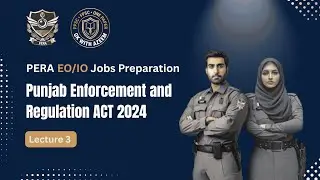 PERA EO/IO Jobs Preparation | Punjab Enforcement & Regulation Act 2024 | Lecture 03