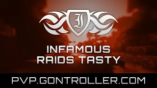 Infamous Raids Tasty | Gontroller