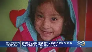 Search Continues For Dulce Maria Alavez On Her 7th Birthday