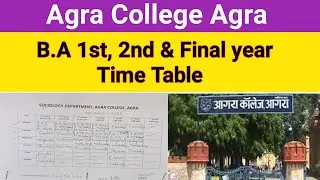 Agra college BA 1st, 2nd & final year time table | agra college ba time table | agra college agra