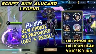 New Update Script Alucard Legend Full Effect Recall Voice No Password