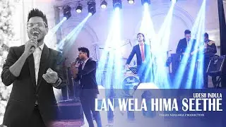 LAN WELA HIMA SEETHE  @udeshindula  | THARU NIMANKA PRODUCTION