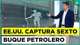 EEUU captura sexto buque petrolero: revelan im&aacute;genes del impactante momento