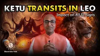 Ketu Transit in Leo | May 29, 2025 | Major Transit for All 12 Signs! | Bharat Astro Veda