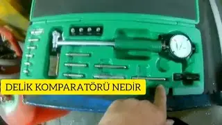 DELİK KOMPARATÖRÜ NEDİR? HASSAS DELİK İŞLEME  TORNA GÜNLÜKLERİ