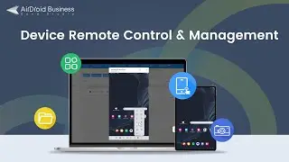 Device Remote Control & Management