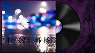 🎵 Ilixan Iris - Lowest Hill [Deep Post-Dubstep]