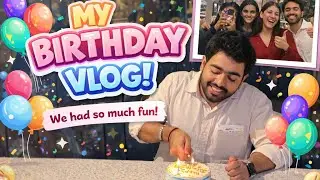 Best Birthday Ever 🎉 | Friends, Cake & Crazy Fun// vlog# 01