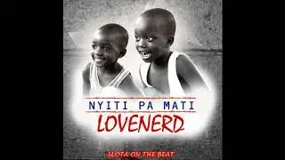 Nyiti Pa Mati - Lovenerd (New Madi Music mar 2018)