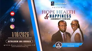 Bethlehem SDA Church | Hope Health & Happiness Seminar 011026