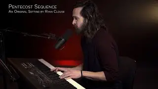Pentecost Sequence - an original setting by Ryan Clouse