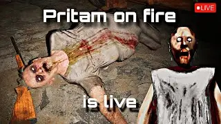 🔴 Granny horror 💀 gameplay Pritam on Fire Live Stream