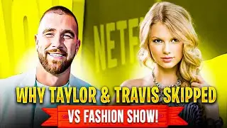 Why Taylor Swift & Travis Kelce Are Skipping the Victoria&rsquo;s Secret Fashion Show!