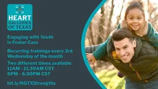 HGTX Training: Engaging with Youth in Foster Care, July 2024