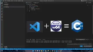Install MINGW and Run C/C++ in Visual Studio Code