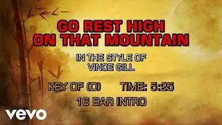 Vince Gill - Go Rest High On That Mountain (Karaoke)