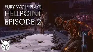 Hellpoint - Pre-Alpha Demo - Episode 2 - Hellbent