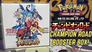 Pokemon CHAMPION ROAD SM6b Japanese Booster Box Opening!