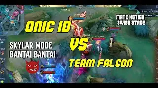 MATCH 3 FALCON VS ONIC ID SWISS STAGE