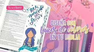 DISEÑA CON LAPICES DE COLORES EN TU BIBLIA DE APUNTES- BIBLE JOURNALING EN ESPAÑOL