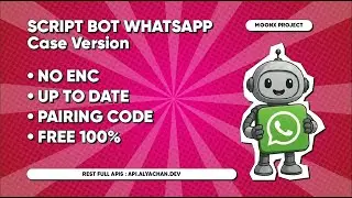 SCRIPT BOT WHATSAPP (CASE) NO ENC UPDATE!!