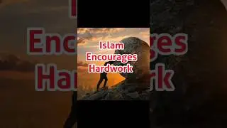 Islam encourage hardwork #islamic #quotes #trending #hadith #shorts