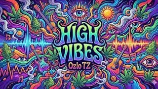 Freestyle 4:20 🎙️🍃- Ozlo TZ (High Vibes EP)