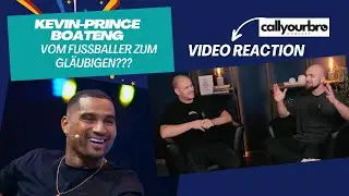 Kevin Prince Boateng: Vom Fußballer zum Gläubigen? - CallyourBro Video Reaction