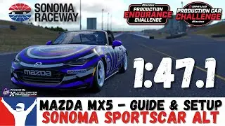 iRacing MX5 Sonoma Guide - 1:47.1 - MX5 Sonoma Sportscar Alt Track Guide
