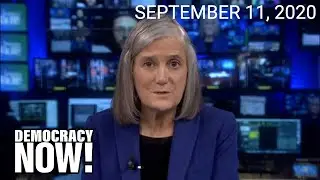 Top U.S. & World Headlines &mdash; September 11, 2020