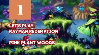 Let's Play - Rayman Redemption - PART 1 - Pink Plant Woods [No Commentary]