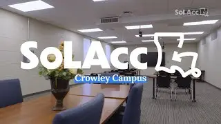SoLAcc Crowley Campus