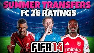FIFA 14 &mdash; Летние трансферы 25/26 + Рейтинги FC 26 ❤️&zwj;🔥