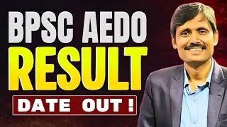 BPSC AEDO Exam 2026 | BPSC AEDO Result Date Out | BPSC AEDO Update | BPSC Calendar Out 